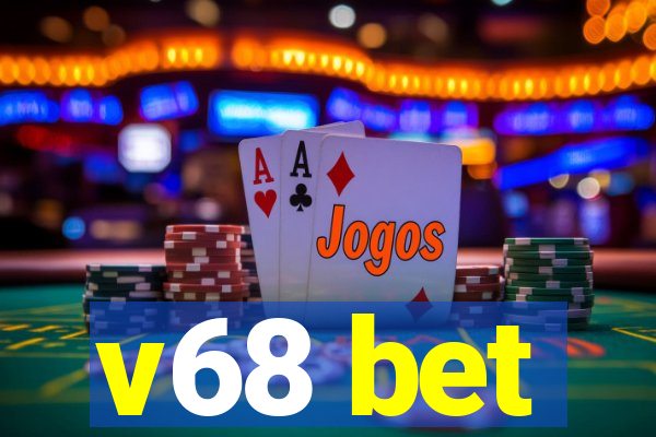 v68 bet